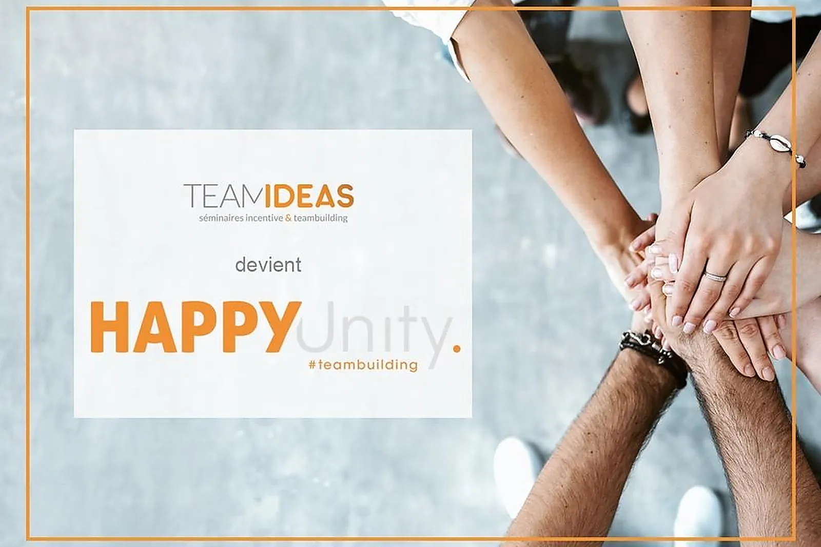 Animations événementielles, HAPPY UNITY